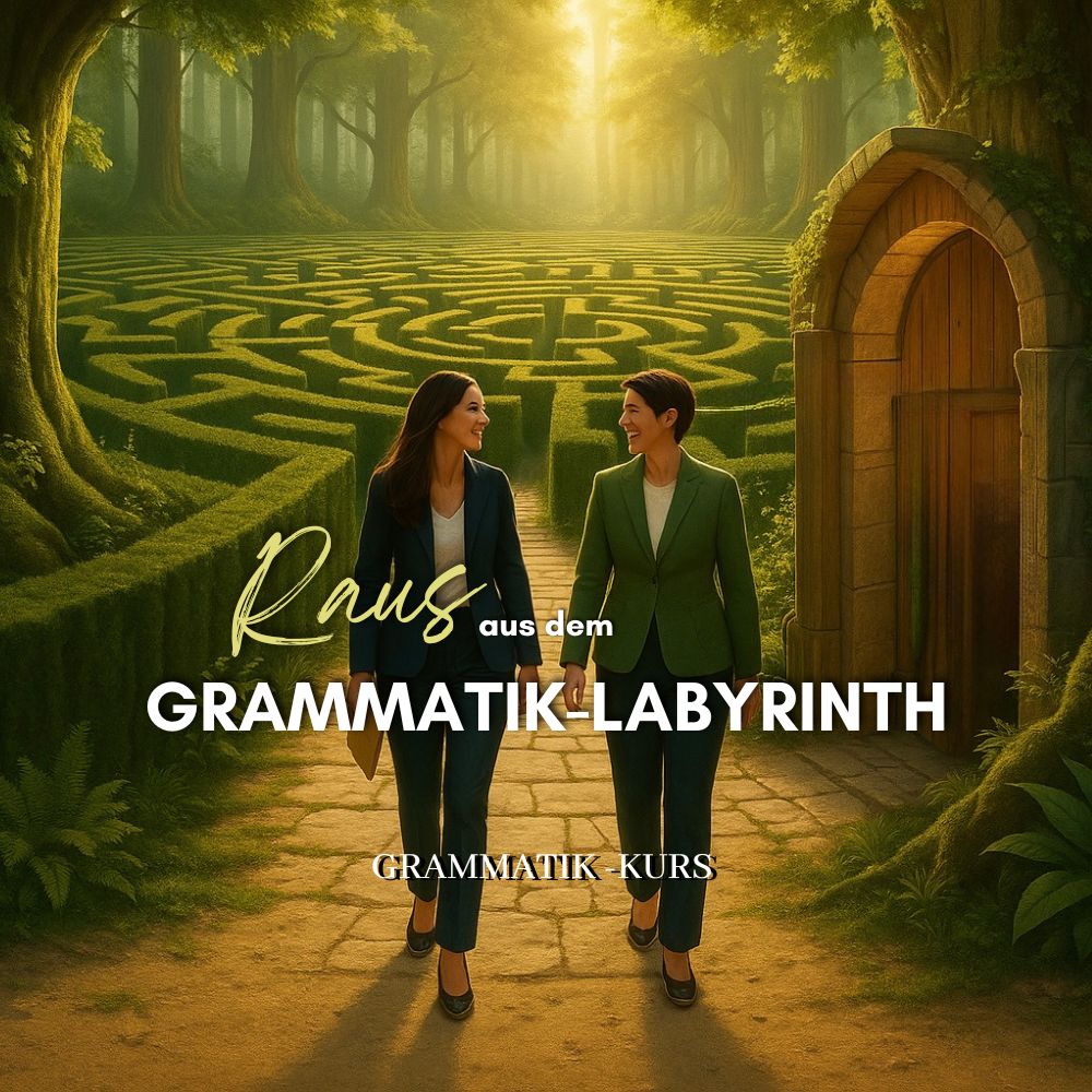 Grammatik-Kurs "Raus aus dem Grammatik-Labyrinth"